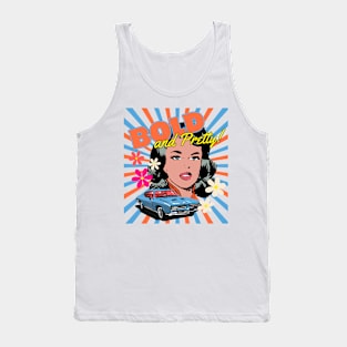 Bold and Pretty! Tank Top